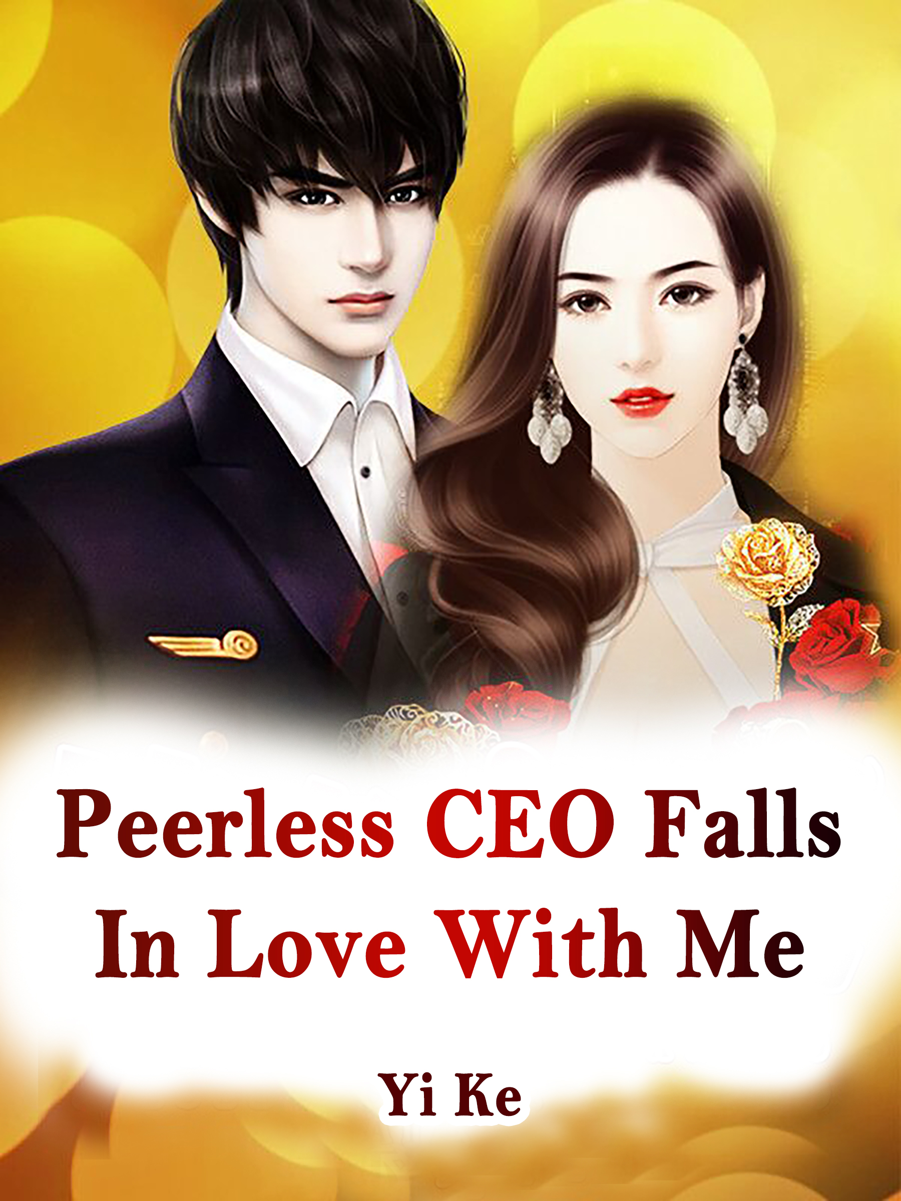 Peerless Ceo Falls In Love With Me Novel Full Story Book Babelnovel